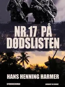 «Nr. 17 på dødslisten» by Hans Henning Harmer