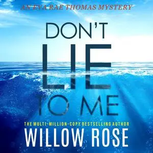 «DON'T LIE TO ME» by Willow Rose