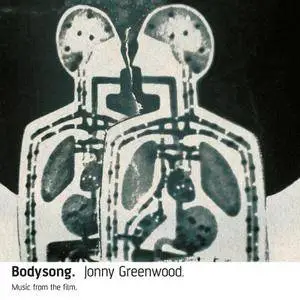 Jonny Greenwood - Bodysong. (Remastered) (2003/2018) [Official Digital Download]