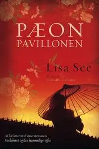 «Pæonpavillonen» by Lisa See