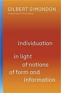 Individuation in Light of Notions of Form and Information (Volume 1)