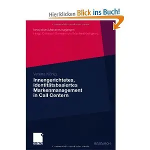  Markenmanagement im Call Center: Eine empirische Analyse zur Konzeptionalisierung, Operationalisierung 