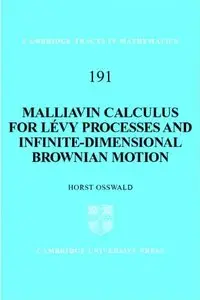 Malliavin Calculus for Lévy Processes and Infinite-Dimensional Brownian Motion