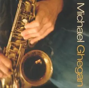 Michael Ghegan - Michael Ghegan (2005)