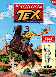 Il Mondo Di Tex - Volume 12 - Aquila Della Notte