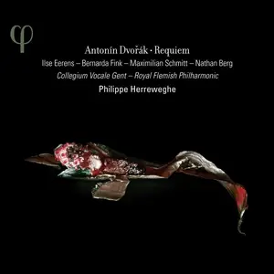 Philippe Herreweghe, Royal Flemish Philharmonic, Collegium Vocale Gent - Antonín Dvořák: Requiem (2015)