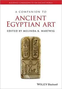 A Companion to Ancient Egyptian Art