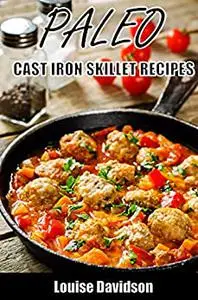 Paleo Cast Iron Skillet Recipes