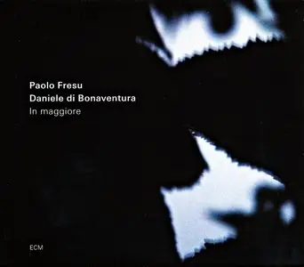 Paolo Fresu, Daniele di Bonaventura - In Maggiore (2015) {ECM}