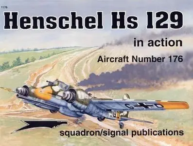 Henschel Hs 129 in Action (Squadron Signal 1176) (Repost)