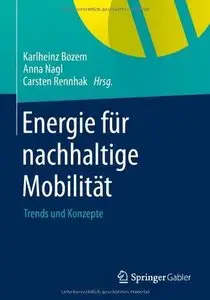 Energie für nachhaltige Mobilität: Trends und Konzepte