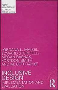 Inclusive Design: Implementation and Evaluation