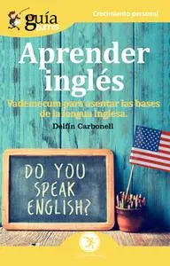 «Guíaburros Aprender Inglés» by Delfín carbonell