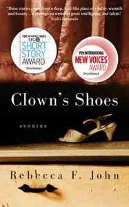 «Clown's Shoes» by Rebecca F. John