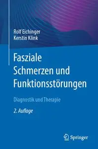 Fasziale Schmerzen und Funktionsstörungen, 2. Auflage