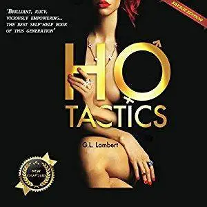 Ho Tactics: How to MindF**k a Man into Spending, Spoiling, and Sponsoring [Audiobook]