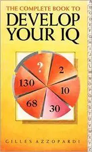 The Complete Book to Develop Your IQ