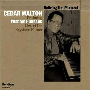 Cedar Walton feat. Freddie Hubbard - Reliving the Moment: Live at the Keystone Korner (1977-1978) (2014)