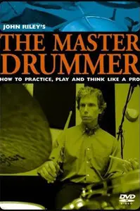 John Riley - The master drummer (2009)