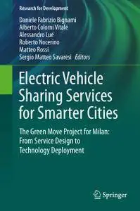 Electric Vehicle Sharing Services for Smarter Cities