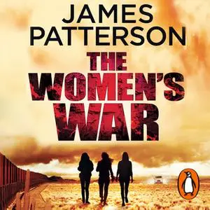 «The Women's War» by James Patterson