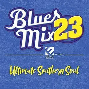 VA - Blues Mix Vol.23: Ultimate Southern Soul (2017)