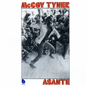 McCoy Tyner - Asante (1970) {1998 Blue Note Remaster}