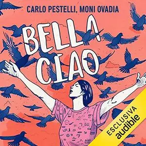 «Bella ciao» by Carlo Pestelli, Moni Ovadia