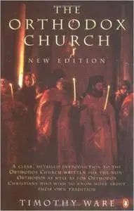 The Orthodox Church: An Introduction to Eastern Christianity (2nd edition) (repost)