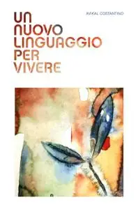 UN NUOVO LINGUAGGIO PER VIVERE