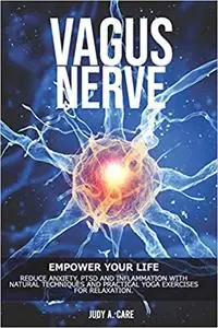 Vagus Nerve: Empower your Life