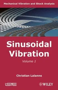 Mechanical Vibration and Shock: Sinusoidal Vibration: 1, 2nd Edition