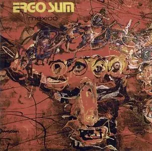 Ergo Sum - Mexico (1971) [Reissue 2007]