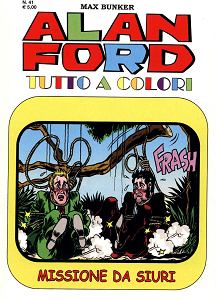 Alan Ford Tutto A Colori - Volume 41 - Missione Da Siuri