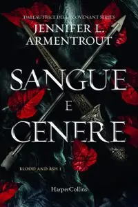 Jennifer L. Armentrout - Sangue e cenere