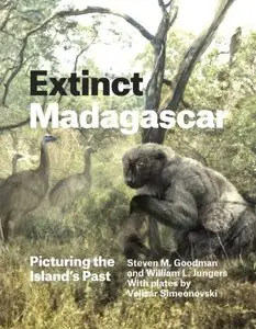 Extinct Madagascar: Picturing the Island's Past (repost)