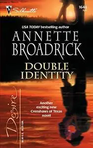 Double Identity (Silhouette Desire No. 1646)(Crenshaws)