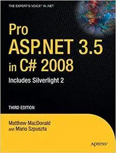 Pro ASP.NET 3.5 in C# 2008: Includes Silverlight 2 (Repost)