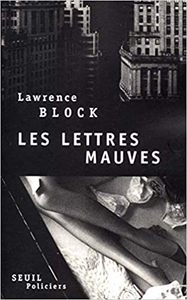 Les Lettres mauves - Lawrence Block