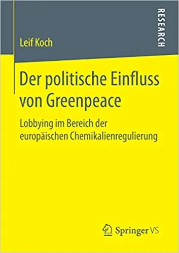 Der politische Einfluss von Greenpeace: Lobbying im Bereich der europäischen Chemikalienregulierung