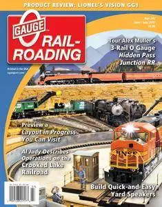 O Gauge Railroading - June/July 2017