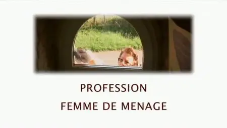 (Fr2) Profession femme de ménage (2011)