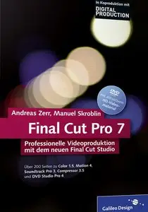 Final Cut Pro 7: Professionelle Videoproduktion mit dem neuen Final Cut Studio (repost)