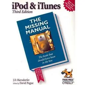 iPod and iTunes : The Missing Manual (Repost) 