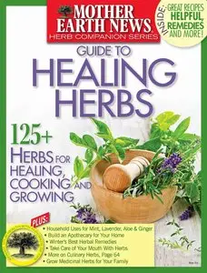Mother Earth News - Guide to Healing Herbs Special, 2015