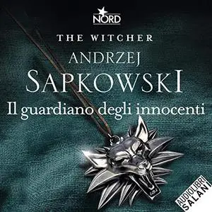 «Il guardiano degli innocenti (The Witcher 1)» by Andrzej Sapkowski