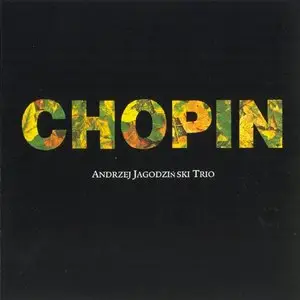  Andrzej Jagodzinski Trio - Chopin (1994)