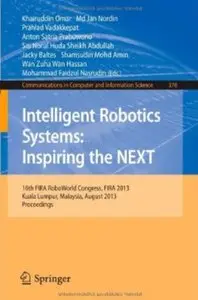 Intelligent Robotics Systems: Inspiring the NEXT