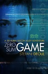 «Zero Sum Game» by Stefani Deoul