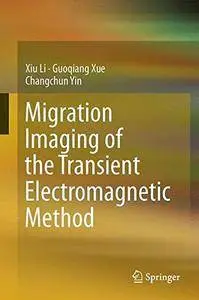 Migration Imaging of the Transient Electromagnetic Method